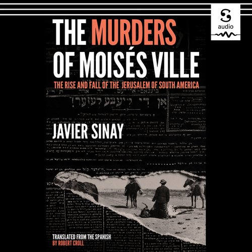 The Murders of Moisés Ville