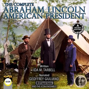 The Complete Abraham Lincoln American President thumbnail