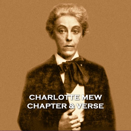 Charlotte Mew - Chapter & Verse