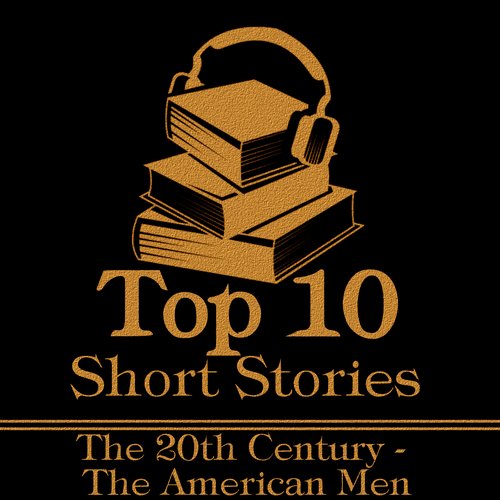 Top 10 Short Stories The - Mens 20th Century American