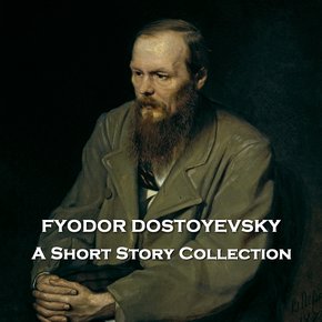 Fyodor Dostovesky - A Short Story Collection thumbnail