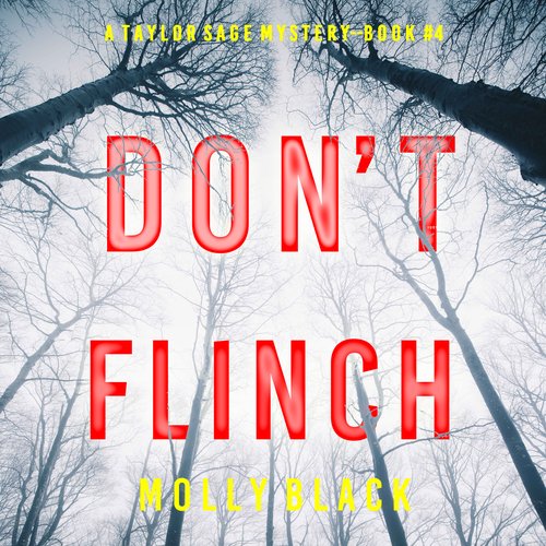 Don’t Flinch (A Taylor Sage FBI Suspense Thriller—Book 4)