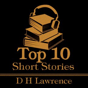 Top 10 Short Stories The - D H Lawrence thumbnail