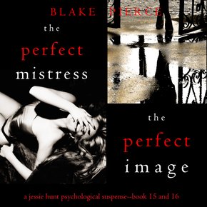 Jessie Hunt Psychological Suspense Bundle: The Perfect Mistress (#15) and The Perfect Image (#16) thumbnail