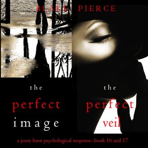 Jessie Hunt Psychological Suspense Bundle: The Perfect Image (#16) and The Perfect Veil (#17) thumbnail