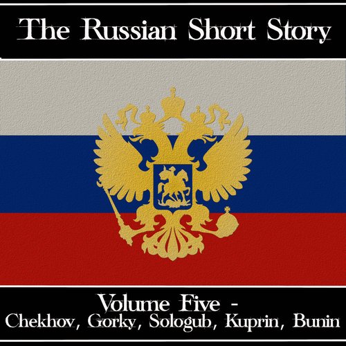 Russian Short Story The - Volume 5