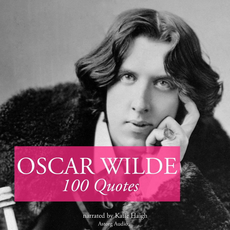 100-quotes-by-oscar-wilde-by-oscar-wilde-audiobook