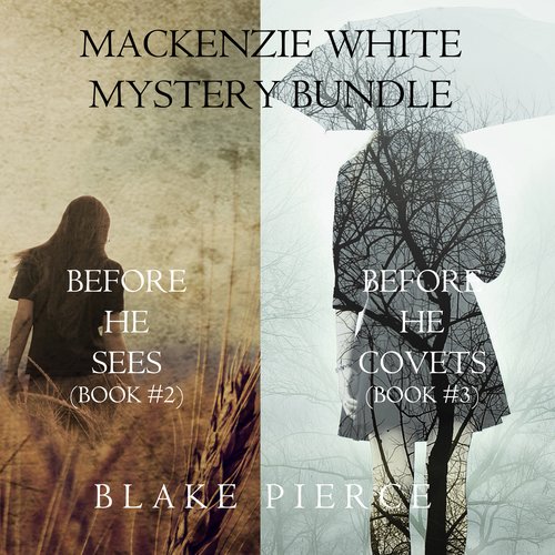 Mackenzie White Mystery Bundle: Before he Sees (#2) and Before he Covets (#3)