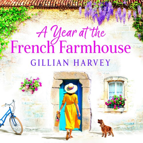 A Year at the French Farmhouse