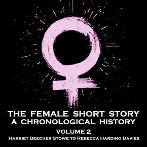 Female Short Story The - A Chronological History - Volume 2 thumbnail