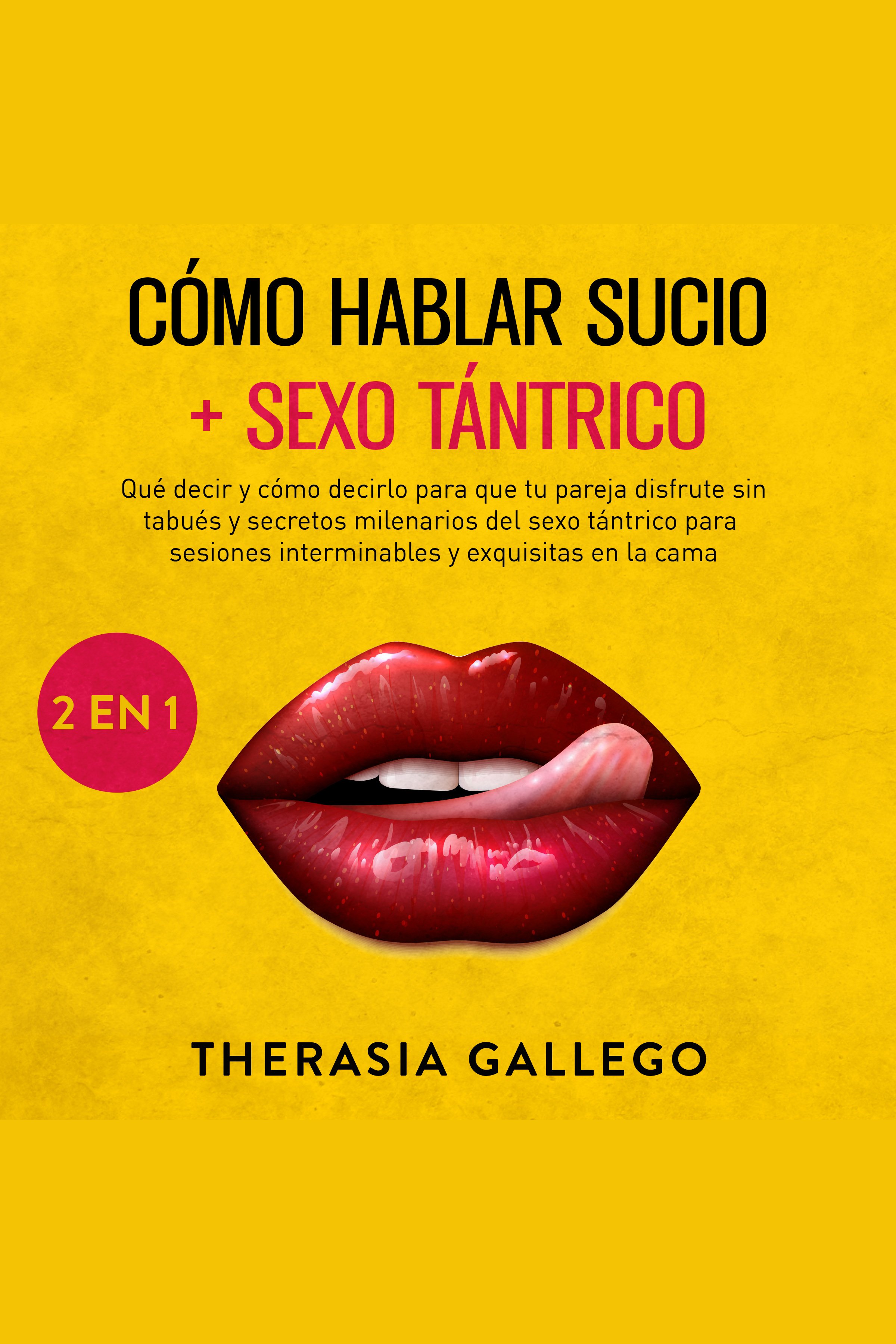 Cómo hablar sucio + Sexo tántrico 2 en 1 Beek