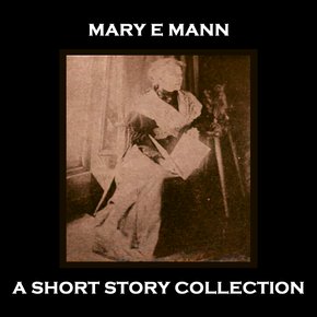 Mary E Mann - A Short Story Collection thumbnail