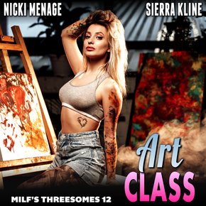 Art Class : Milf’s Threesomes 12  (FFM Threesome Erotica) thumbnail