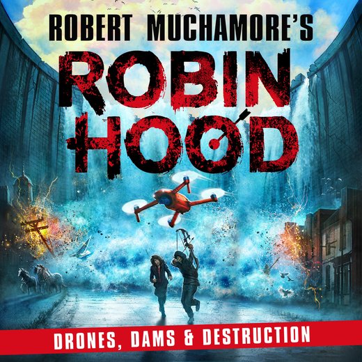 Robin Hood 4: Drones, Dams & Destruction