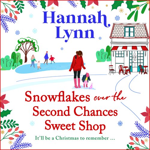 Snowflakes over the Second Chances Sweet Shop