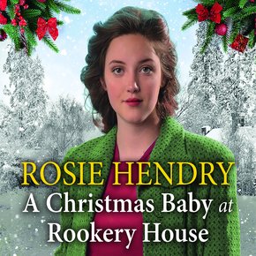 A Christmas Baby at Rookery House thumbnail