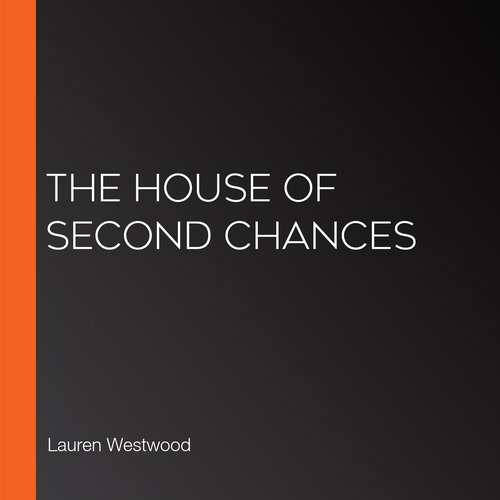 The House of Second Chances