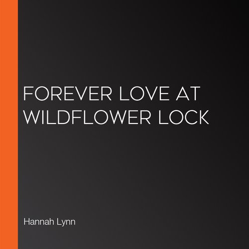 Forever Love at Wildflower Lock