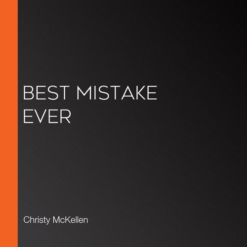 Best Mistake Ever