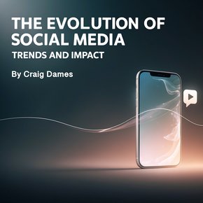 The Evolutions of Social Media thumbnail