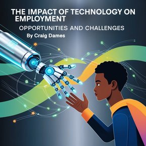 The Impact of Technology on Employment thumbnail