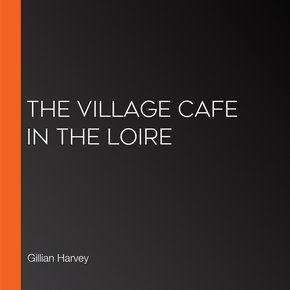 The Village Cafe in the Loire thumbnail