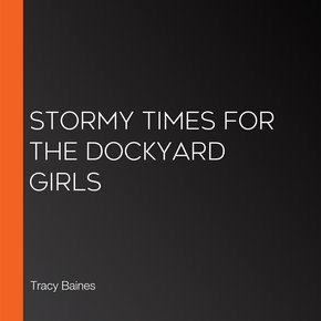 Stormy Times for The Dockyard Girls thumbnail