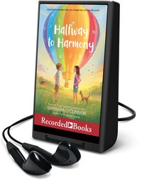 Halfway to harmony Barbara O'Connor. cover